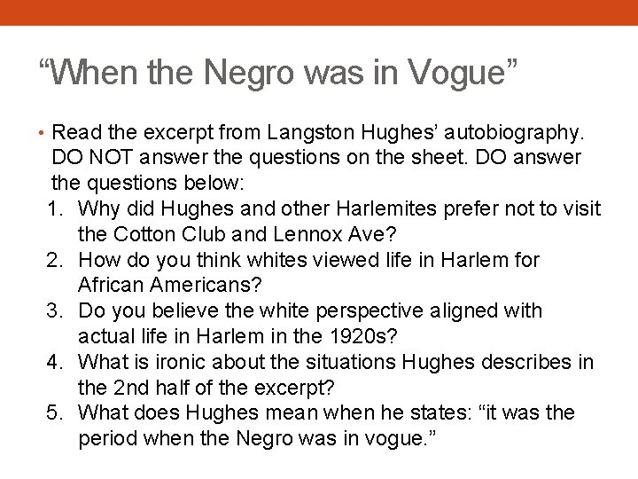 “When the Negro was in Vogue” • Read the excerpt from Langston Hughes’ autobiography.