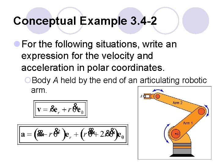 Conceptual Example 3. 4 -2 l For the following situations, write an expression for