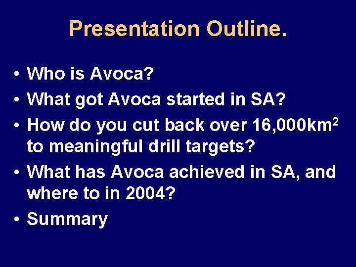 Presentation Outline. • Who is Avoca? • What got Avoca started in SA? •