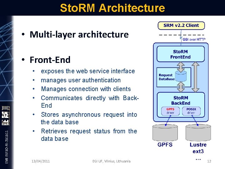 Sto. RM Architecture • Multi-layer architecture • Front-End EMI INFSO-RI-261611 • • exposes the