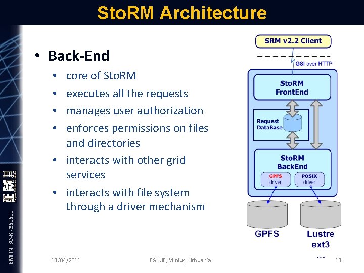 Sto. RM Architecture • Back-End core of Sto. RM executes all the requests manages
