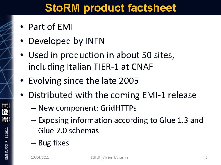 Sto. RM product factsheet EMI INFSO-RI-261611 • Part of EMI • Developed by INFN