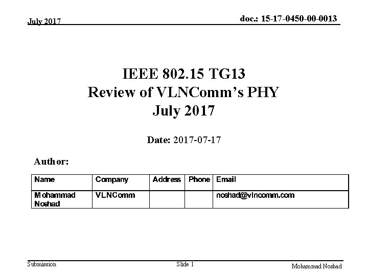 doc. : 15 -17 -0450 -00 -0013 July 2017 IEEE 802. 15 TG 13