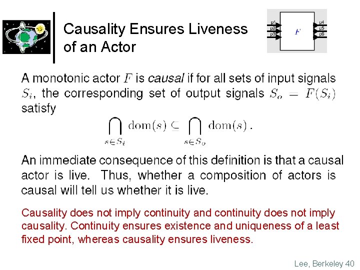 Causality Ensures Liveness of an Actor Causality does not imply continuity and continuity does