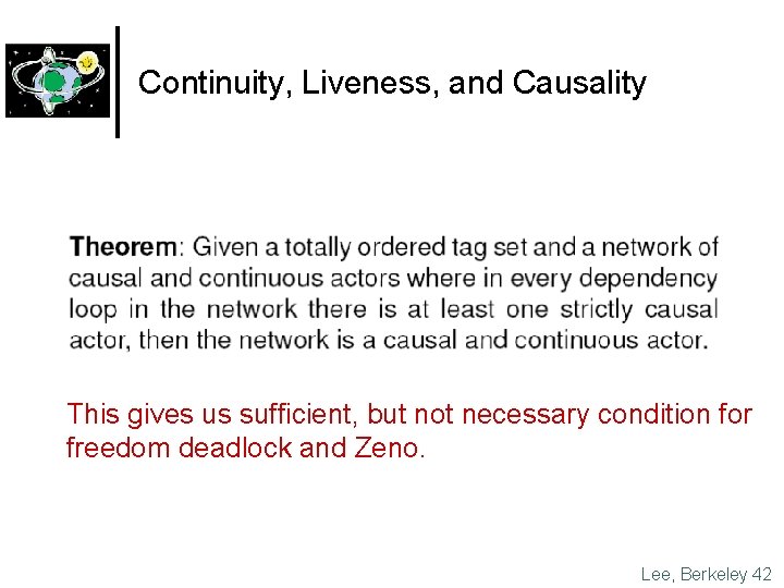 Continuity, Liveness, and Causality This gives us sufficient, but not necessary condition for freedom