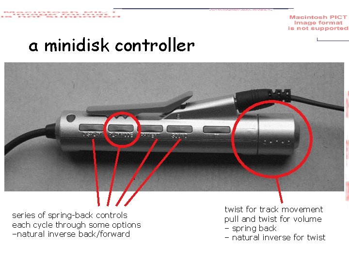 a minidisk controller series of spring-back controls each cycle through some options –natural inverse