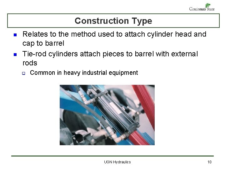 Construction Type n n Relates to the method used to attach cylinder head and