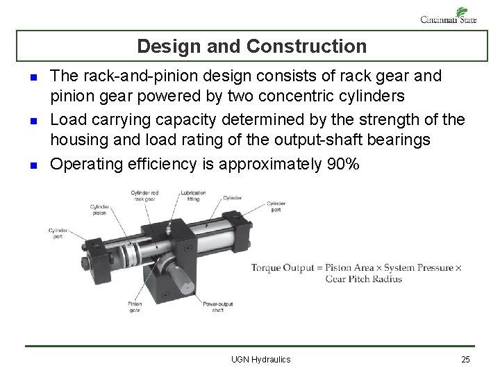 Design and Construction n The rack-and-pinion design consists of rack gear and pinion gear