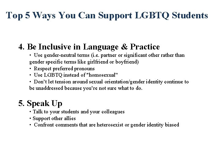 Top 5 Ways You Can Support LGBTQ Students 4. Be Inclusive in Language &