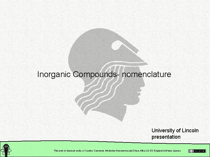 Inorganic Compounds nomenclature University of Lincoln presentation This