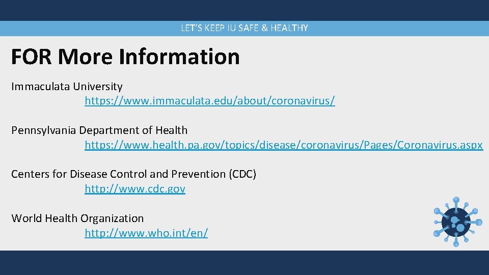 LET’S KEEP IU SAFE & HEALTHY FOR More Information Immaculata University https: //www. immaculata.