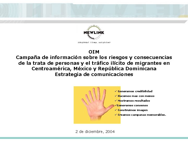 OIM Campaña de información sobre los riesgos y consecuencias de la trata de personas