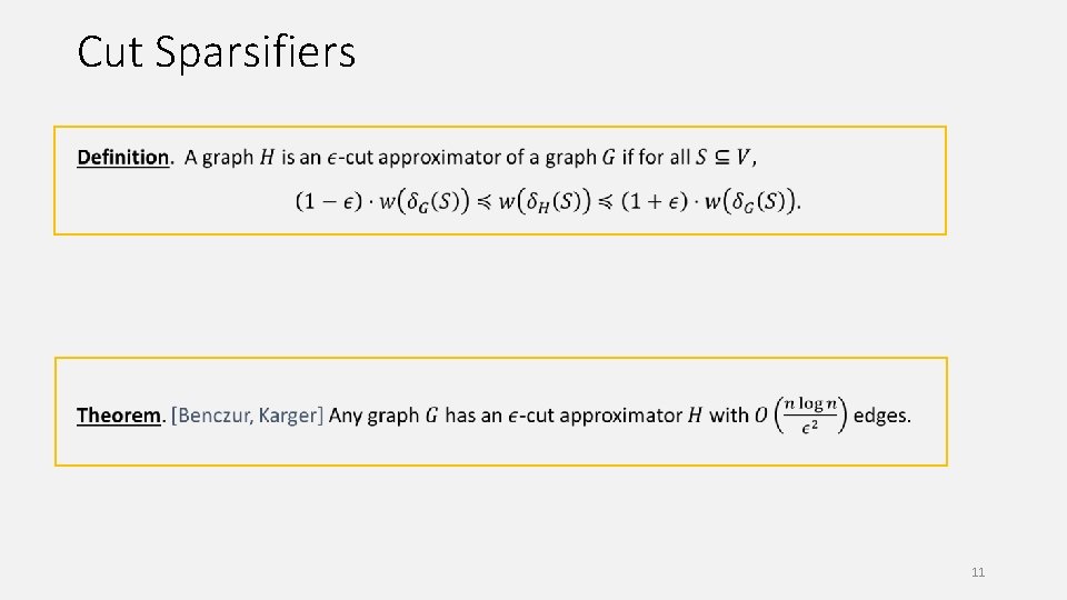 Cut Sparsifiers 11 