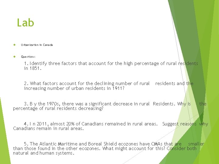 Lab Urbanization in Canada Questions: 1. Identify three factors that account for the high