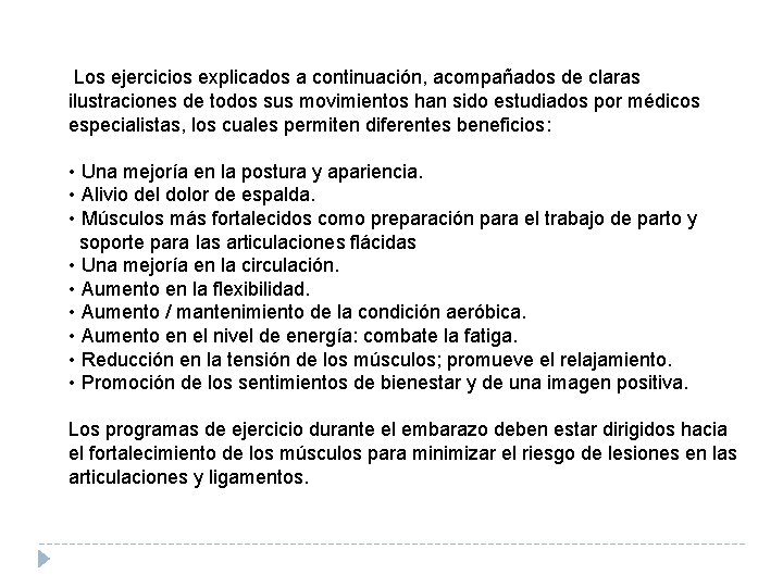 Los ejercicios explicados a continuación, acompañados de claras ilustraciones de todos sus movimientos han Los ejercicios explicados a continuación, acompañados de claras ilustraciones de todos sus movimientos han