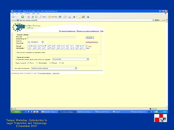 Tempus Workshop: Introduction to Legal Translation and Terminology 2 December 2007 