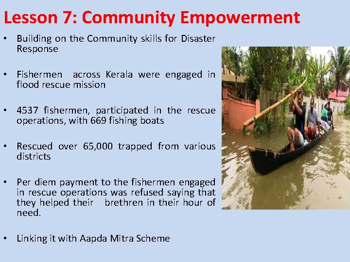 Lesson 7: Community Empowerment • Building on the Community skills for Disaster Response •