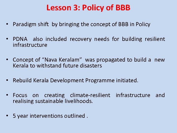 Lesson 3: Policy of BBB • Paradigm shift by bringing the concept of BBB