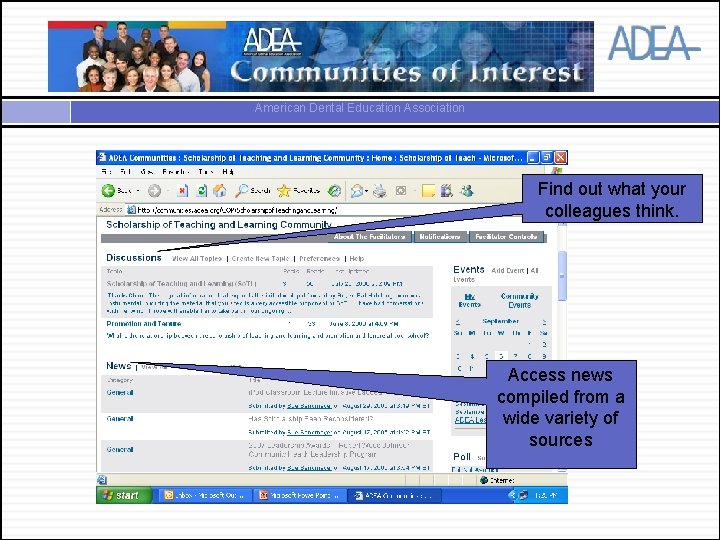 American Dental Education Association Find out what your colleagues think. Access news compiled from