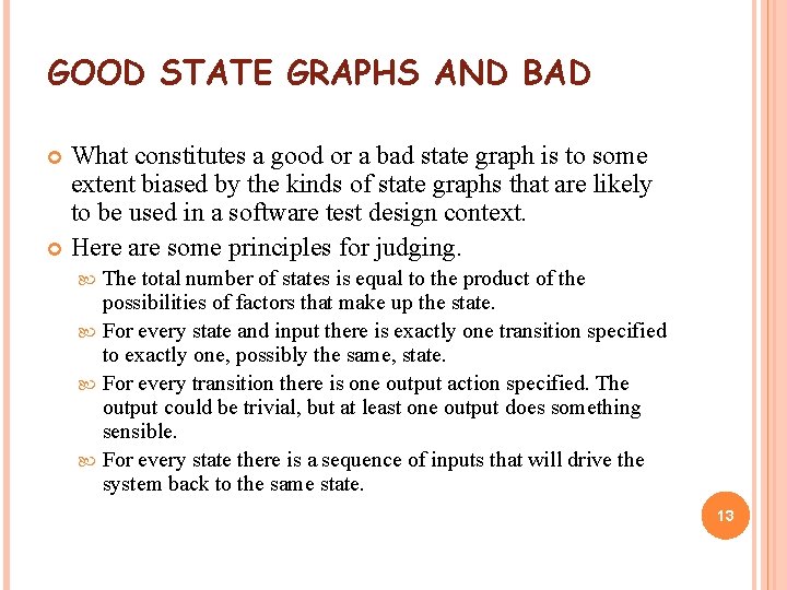 GOOD STATE GRAPHS AND BAD What constitutes a good or a bad state graph