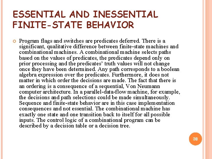 ESSENTIAL AND INESSENTIAL FINITE-STATE BEHAVIOR Program flags and switches are predicates deferred. There is