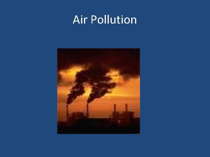 Air Pollution 