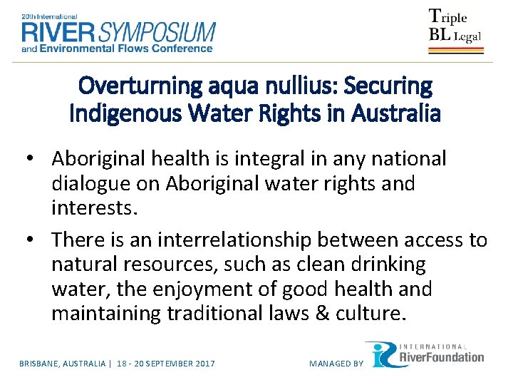 Overturning aqua nullius: Securing Indigenous Water Rights in Australia • Aboriginal health is integral
