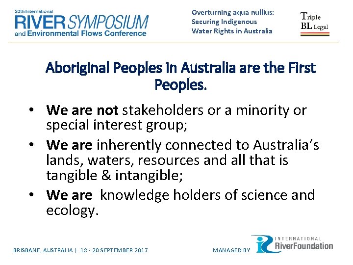 Overturning aqua nullius: Securing Indigenous Water Rights in Australia Aboriginal Peoples in Australia are