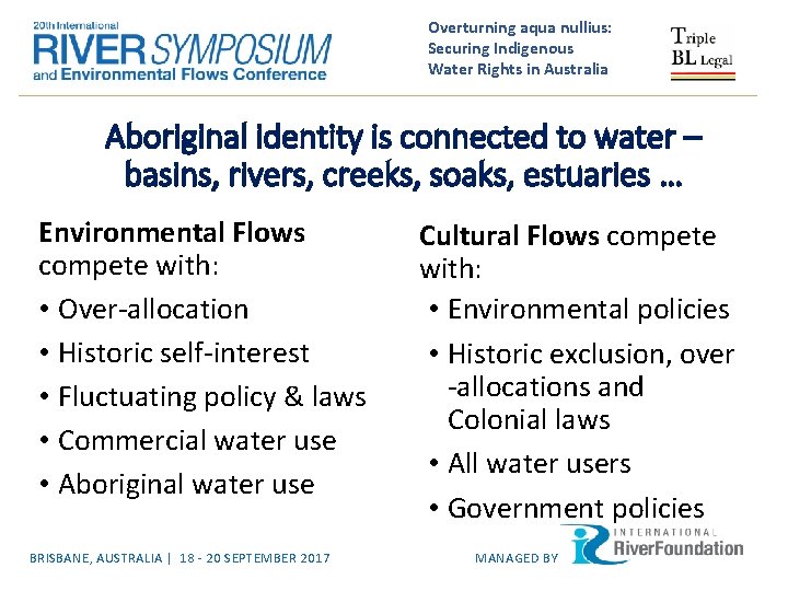 Overturning aqua nullius: Securing Indigenous Water Rights in Australia Aboriginal identity is connected to
