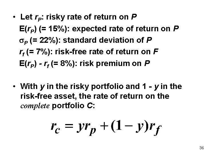  • Let r. P: risky rate of return on P E(r. P) (=