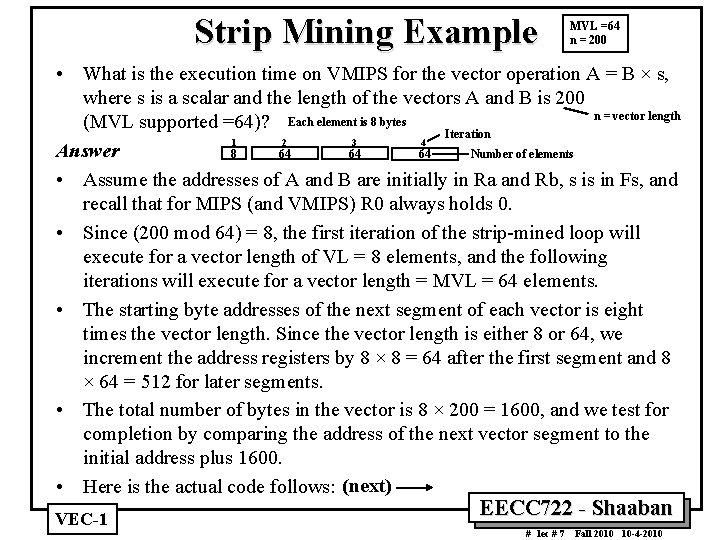 Strip Mining Example MVL =64 n = 200 • What is the execution time