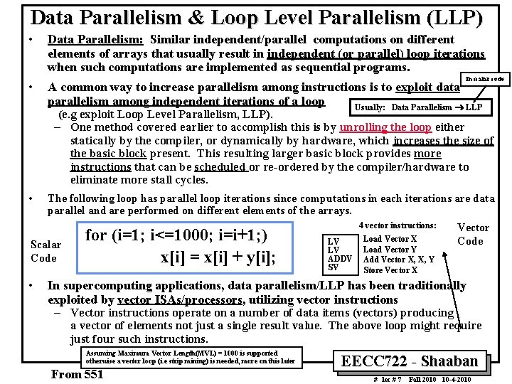 Data Parallelism & Loop Level Parallelism (LLP) • • Data Parallelism: Similar independent/parallel computations