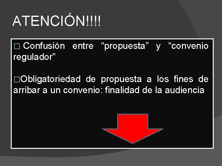 ATENCIÓN!!!! Confusión entre “propuesta” y “convenio regulador” � �Obligatoriedad de propuesta a los fines