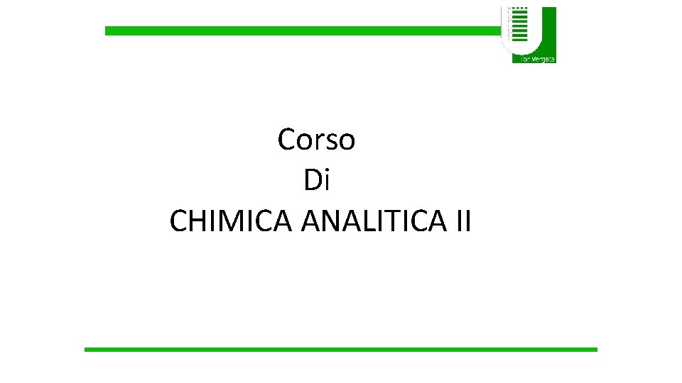 Corso Di CHIMICA ANALITICA II 