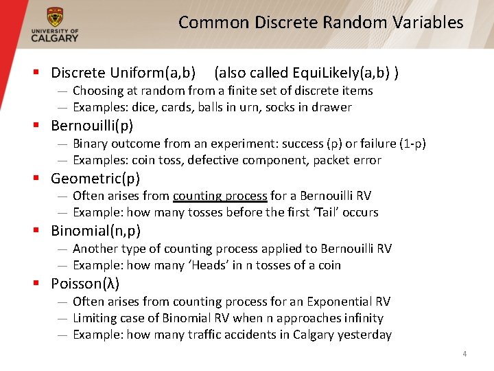 Common Discrete Random Variables § Discrete Uniform(a, b) (also called Equi. Likely(a, b) )