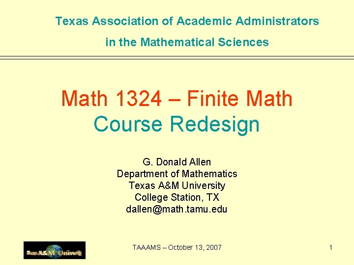 Texas Association of Academic Administrators in the Mathematical Sciences Math 1324 – Finite Math