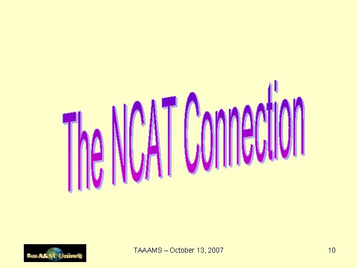 TAAAMS – October 13, 2007 10 