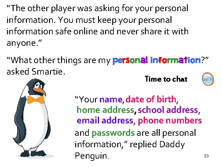 “The other player was asking for your personal information. You must keep your personal