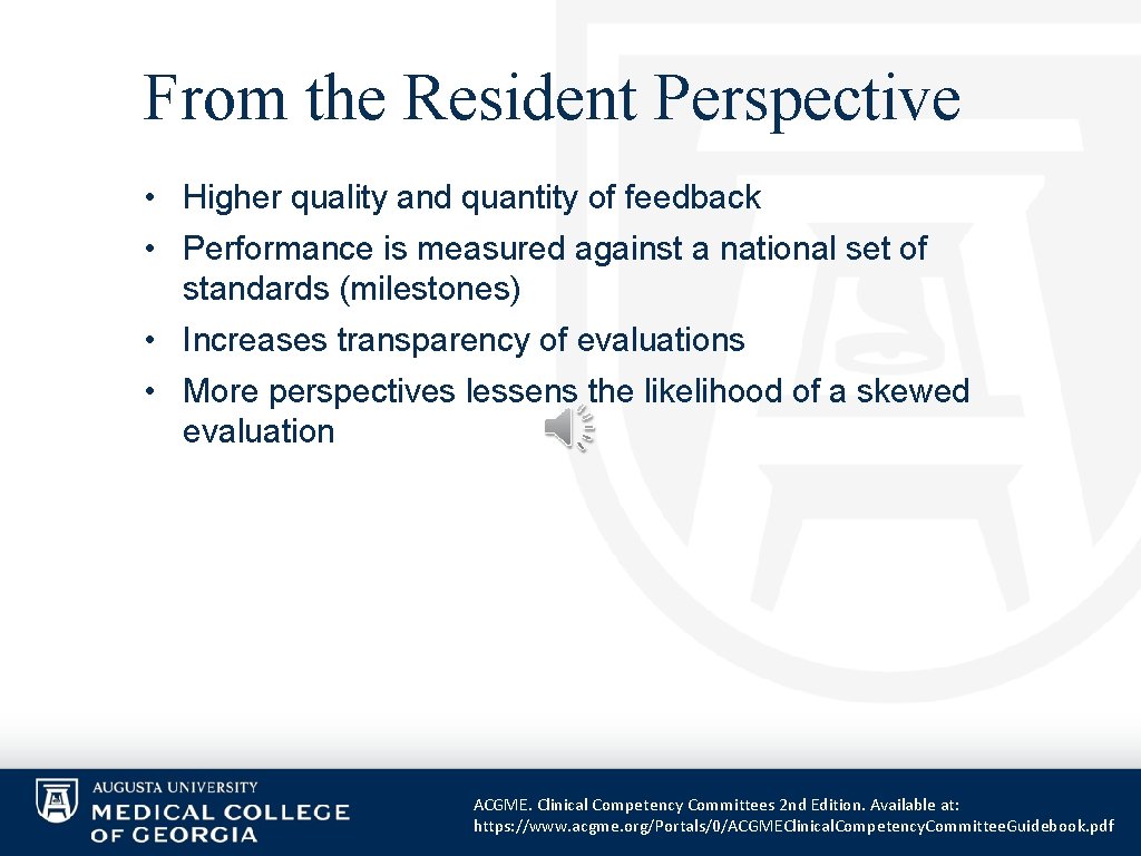 From the Resident Perspective • Higher quality and quantity of feedback • Performance is