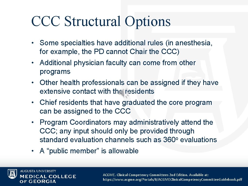CCC Structural Options • Some specialties have additional rules (in anesthesia, for example, the