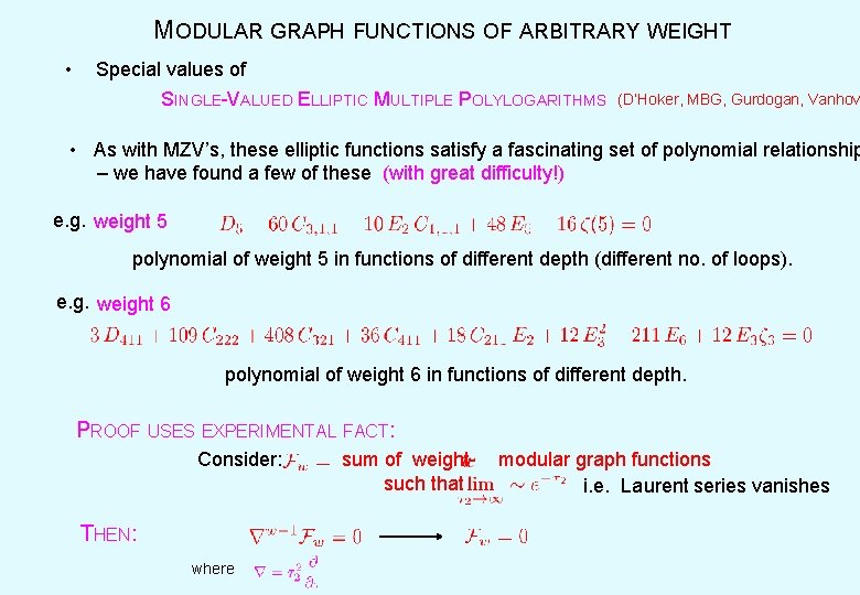 MODULAR GRAPH FUNCTIONS OF ARBITRARY WEIGHT • Special values of SINGLE-VALUED ELLIPTIC MULTIPLE POLYLOGARITHMS