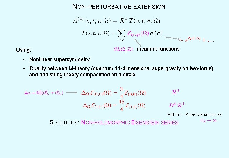 NON-PERTURBATIVE EXTENSION invariant functions Using: • Nonlinear supersymmetry • Duality between M-theory (quantum 11