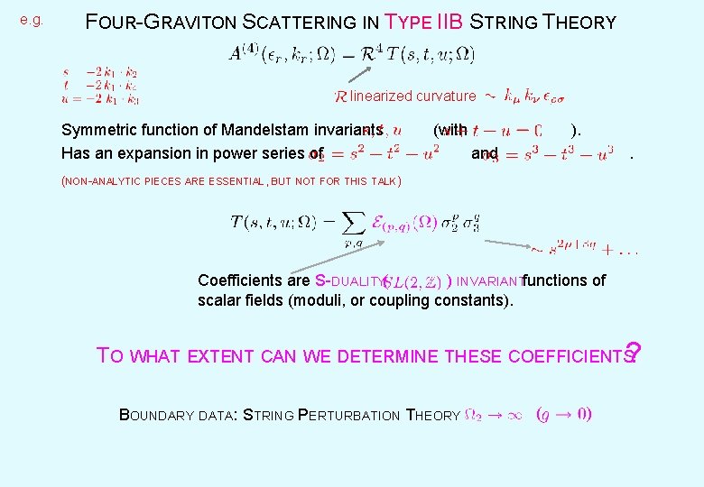 e. g. FOUR-GRAVITON SCATTERING IN TYPE IIB STRING THEORY linearized curvature Symmetric function of