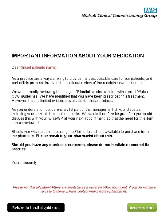 IMPORTANT INFORMATION ABOUT YOUR MEDICATION Dear (Insert patients name) As a practice are always