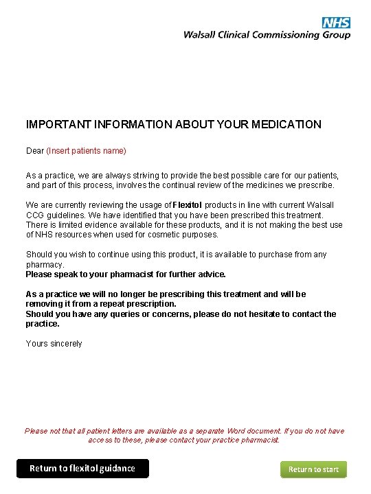 IMPORTANT INFORMATION ABOUT YOUR MEDICATION Dear (Insert patients name) As a practice, we are