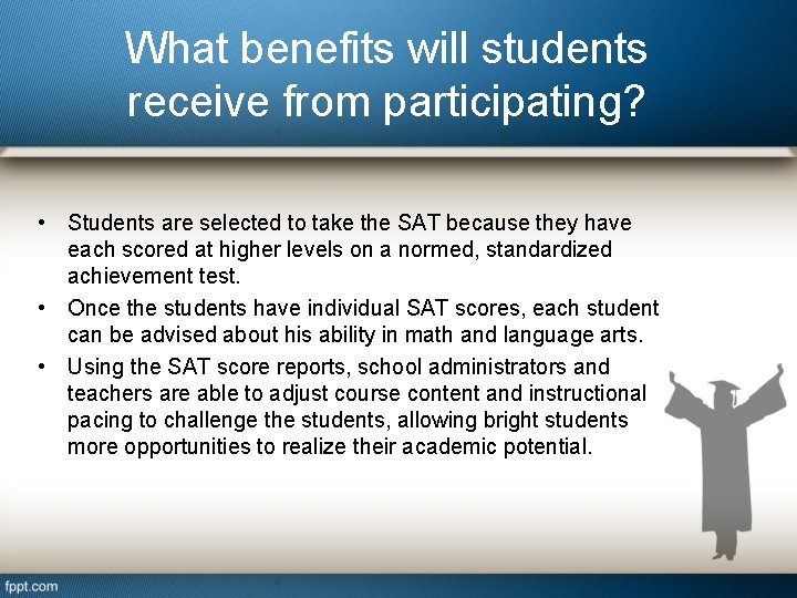 What benefits will students receive from participating? • Students are selected to take the