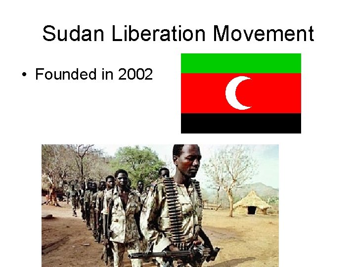 Sudan Liberation Movement • Founded in 2002 