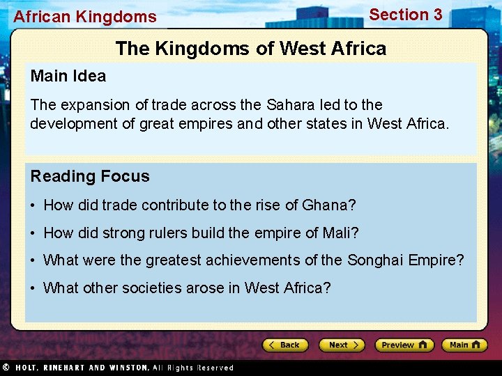 African Kingdoms Section 3 The Kingdoms of West Africa Main Idea The expansion of