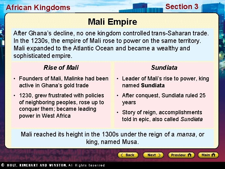 Section 3 African Kingdoms Mali Empire After Ghana’s decline, no one kingdom controlled trans-Saharan