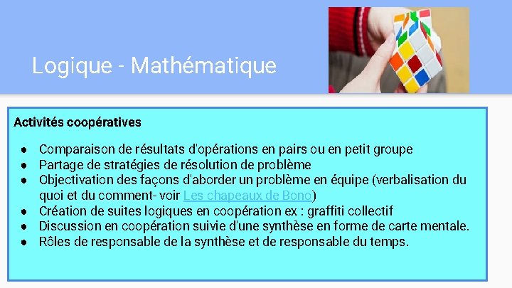 Logique - Mathématique Activités coopératives ● Comparaison de résultats d'opérations en pairs ou en Logique - Mathématique Activités coopératives ● Comparaison de résultats d'opérations en pairs ou en